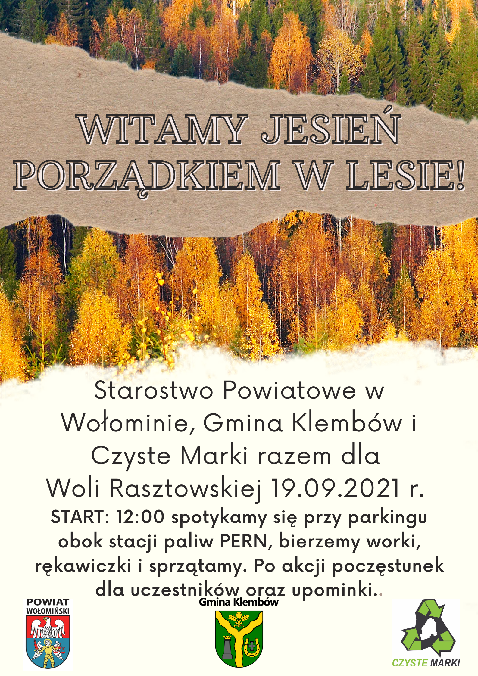 Witamy jesień porządkiem w lesie; Starostwo Powiatowe w Wołominie, Gmina Klembów i Czyste Marki zapraszają na akcję sprzątania lasu pn. 
