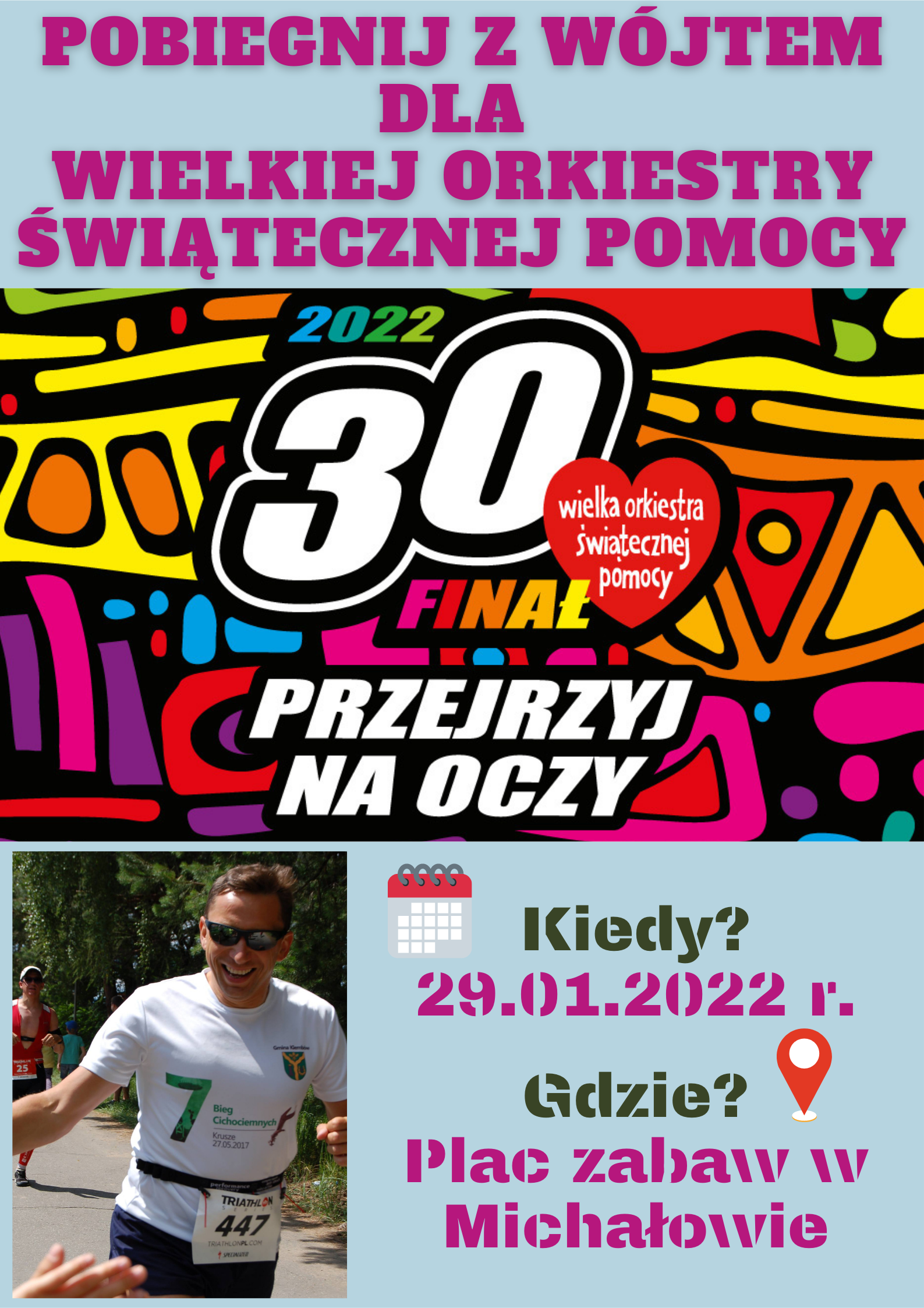 Pobiegnij z Wójtem Gminy Klembów dla Wielkiej Orkiestry Świątecznej Pomocy! 29 stycznia 2022 roku, o godzinie 9:00, przy placu zabaw w Michałowie,